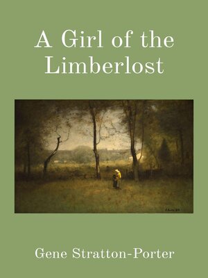 cover image of A Girl of the Limberlost (Illustrated)
